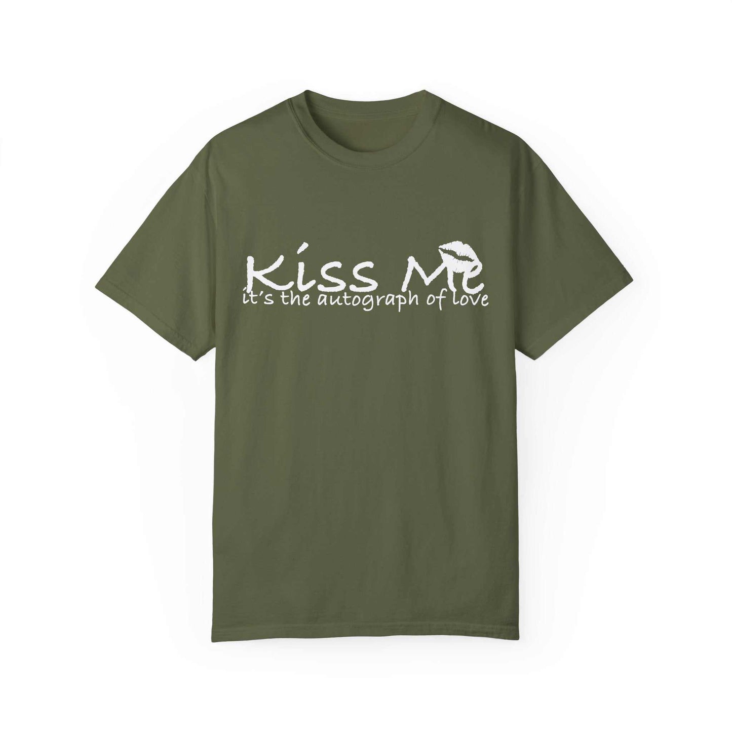 💋 Kiss Me – Autograph of Love T-Shirt Unisex Garment-Dyed T-shirt