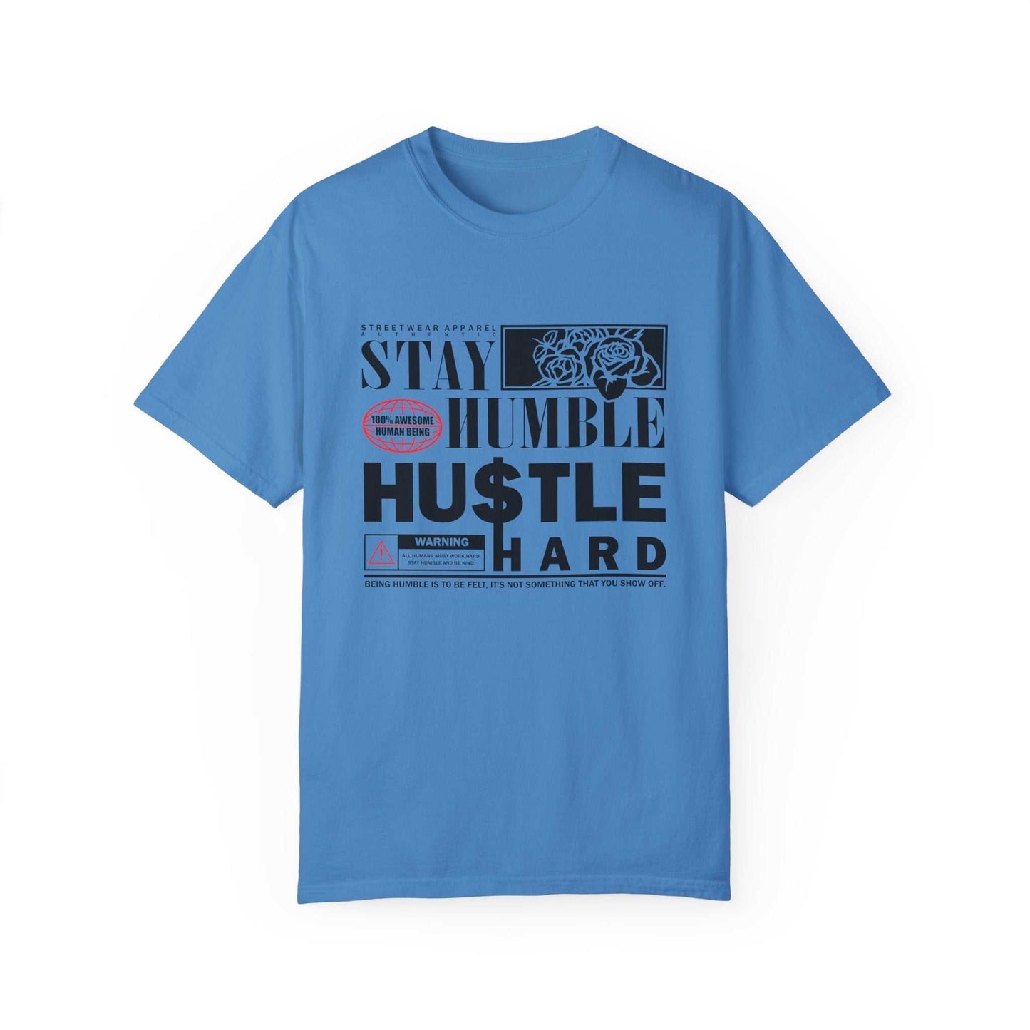 Stay Humble Hustle Hard Unisex T-Shirt