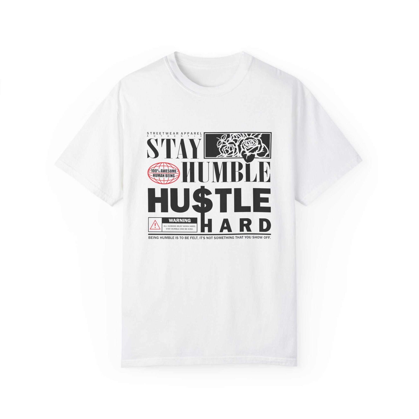 Stay Humble Hustle Hard Unisex T-Shirt