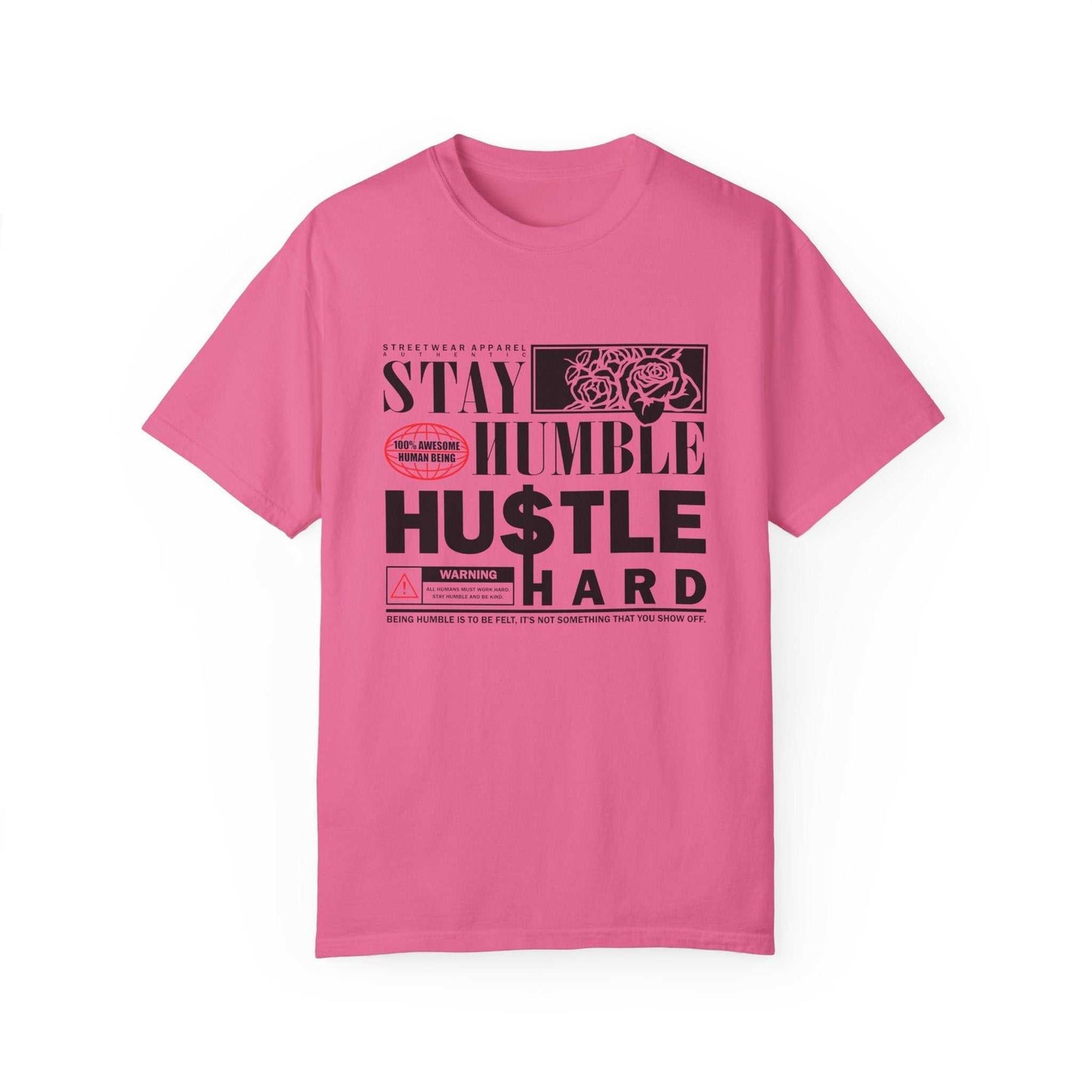 Stay Humble Hustle Hard Unisex T-Shirt