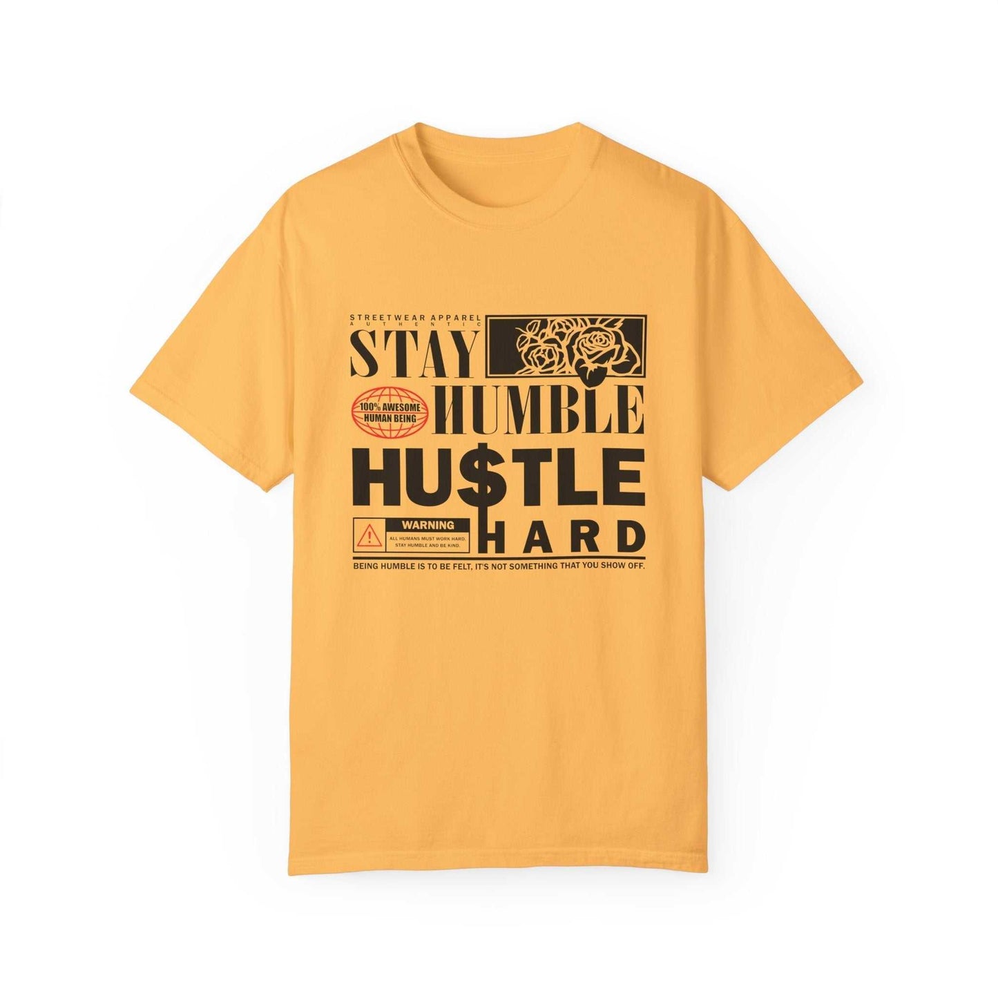 Stay Humble Hustle Hard Unisex T-Shirt