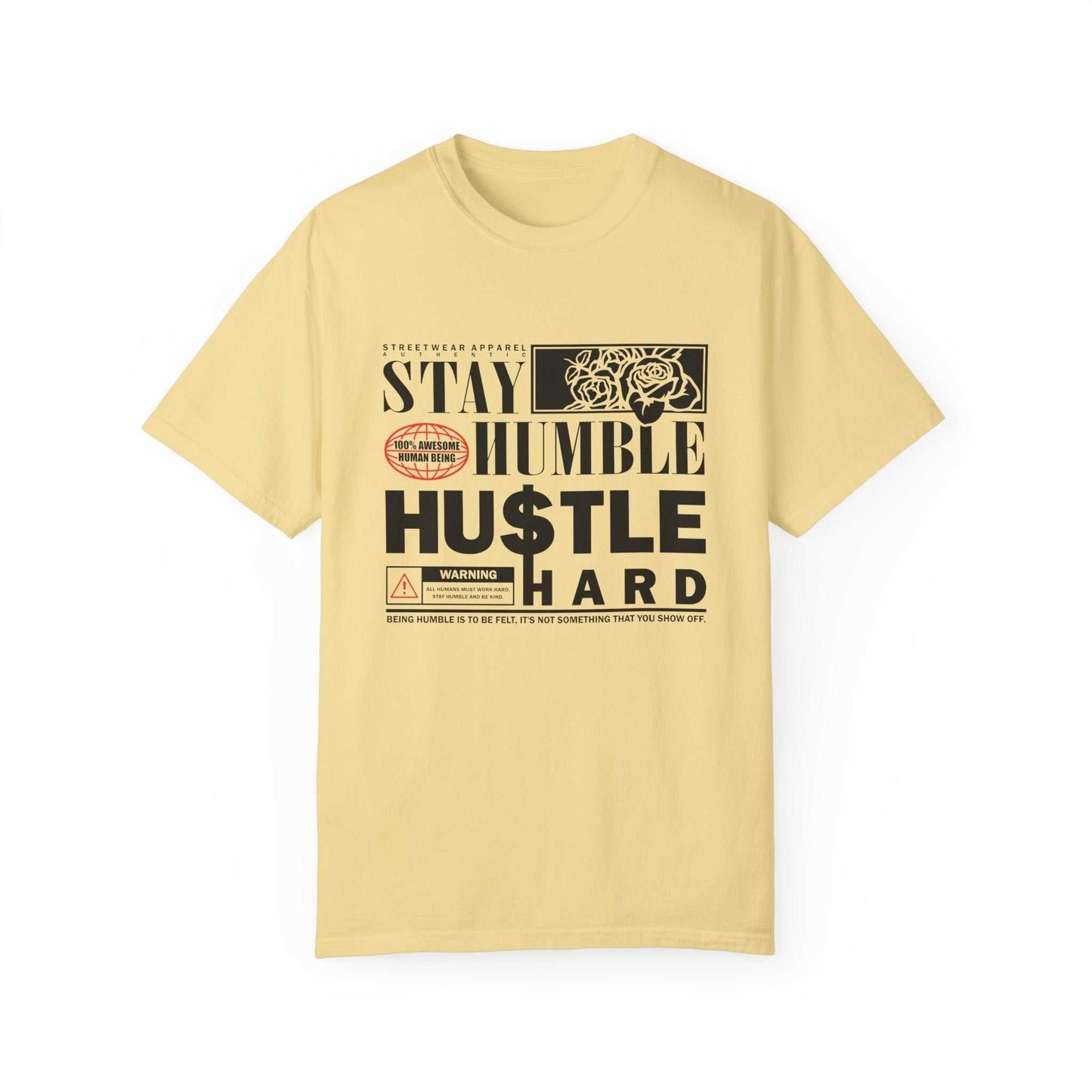 Stay Humble Hustle Hard Unisex T-Shirt