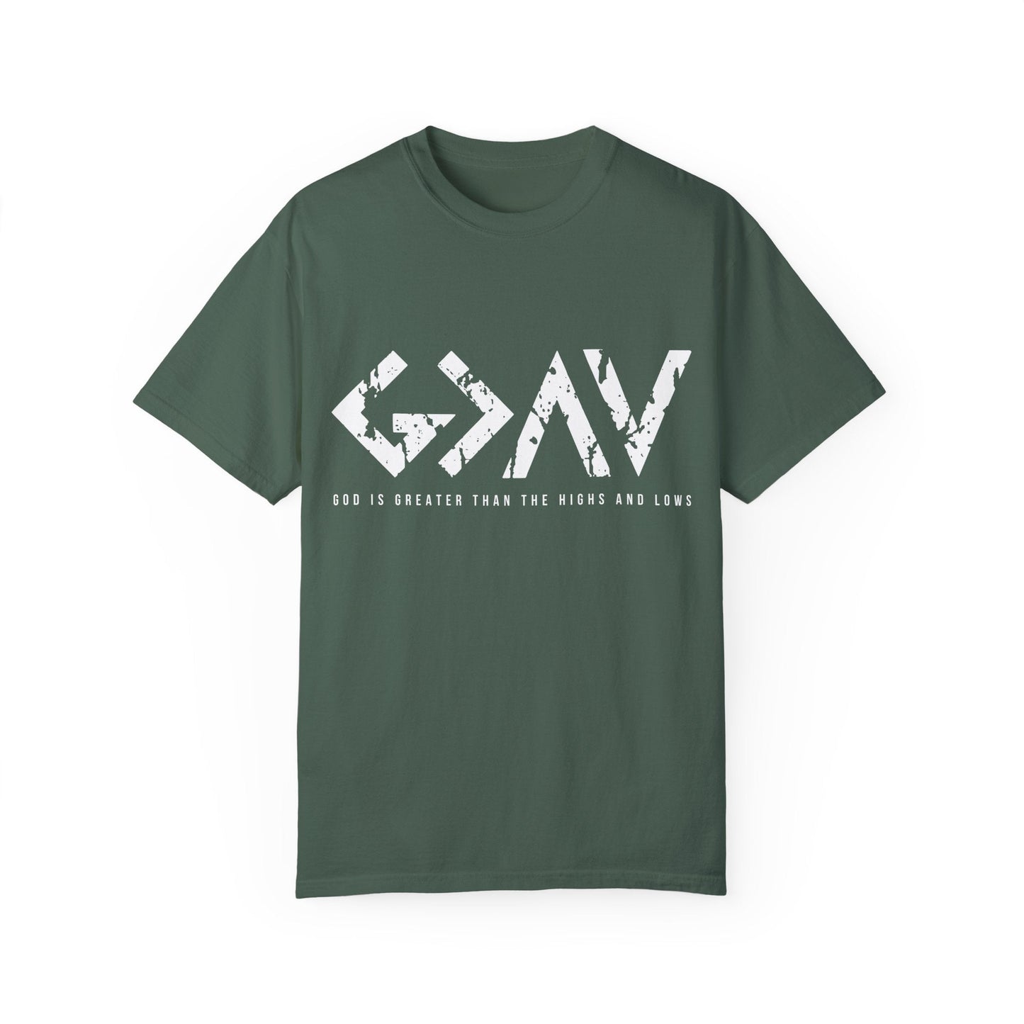 🙏 God Is Greater Than The Highs and Lows Dark Colors T-Shirt 