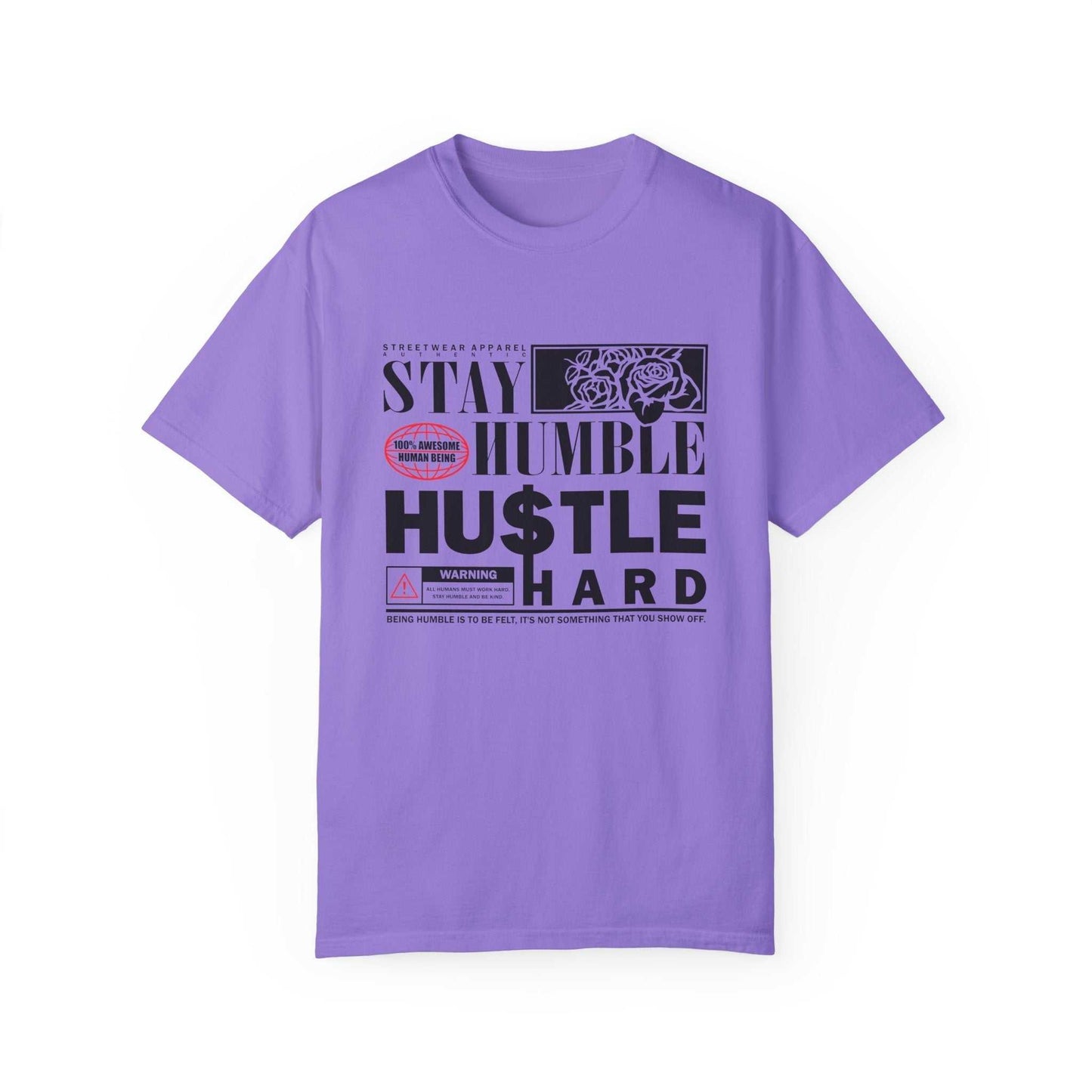 Stay Humble Hustle Hard Unisex T-Shirt