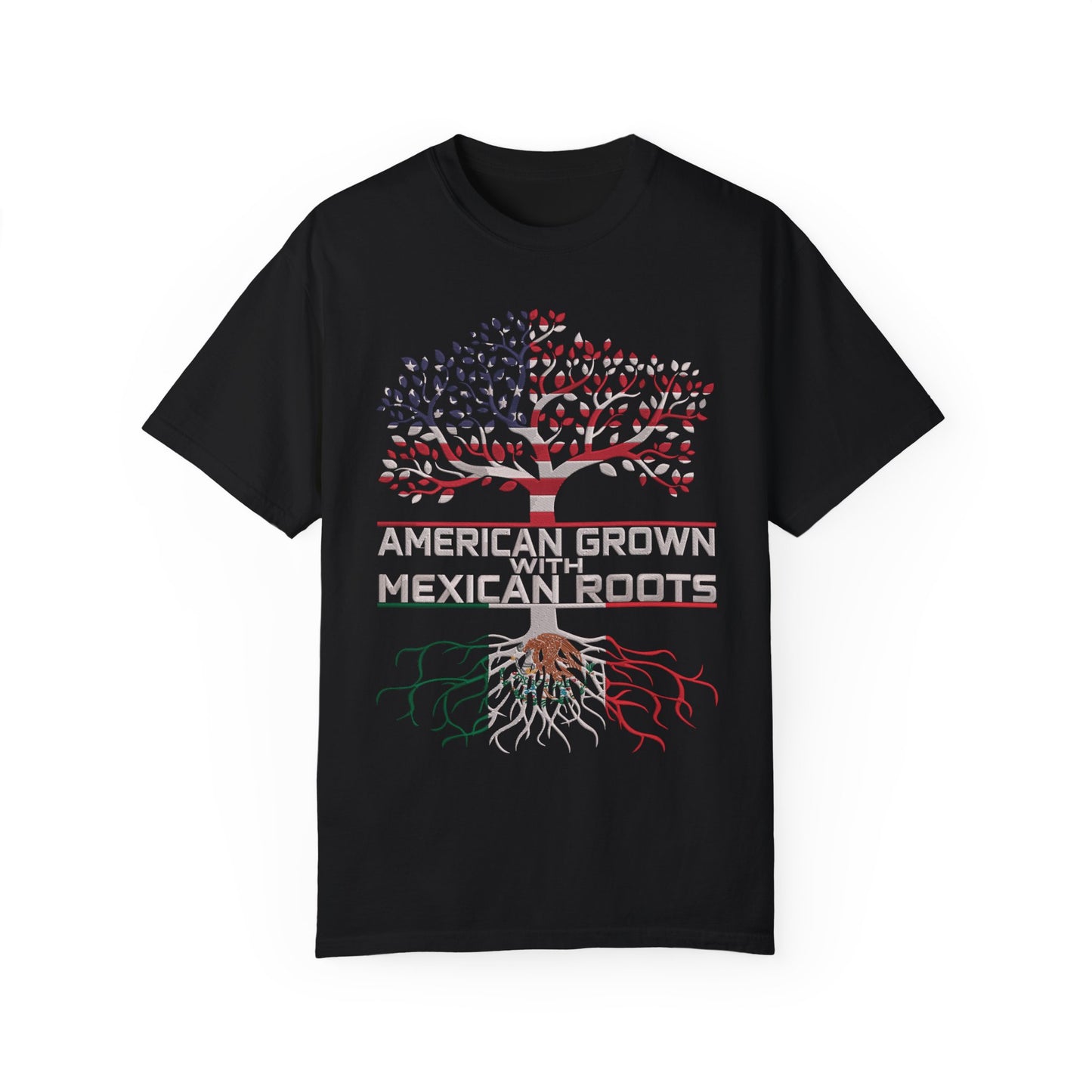 American Grown with Mexican Roots Unisex Garment Tee