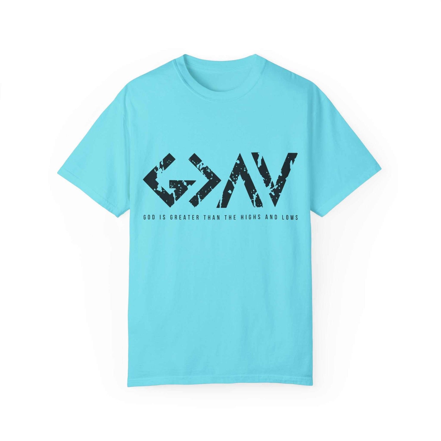 God Is Greater Than The Highs and Lows Light Colors T-Shirt 