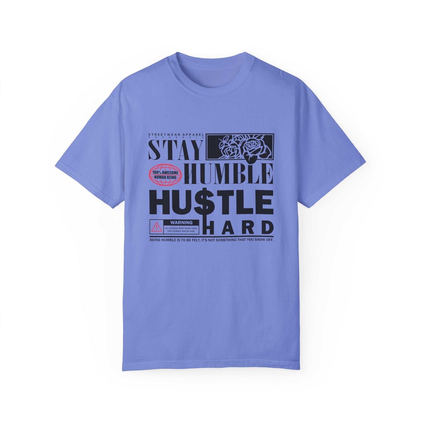 Stay Humble Hustle Hard Unisex T-Shirt